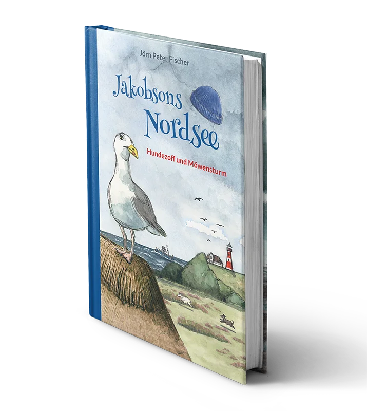 Hardcover des Nordsee-Abenteuers „Jakobsons Nordsee – Hundezoff und Möwensturm“ von Jörn Peter Fischer